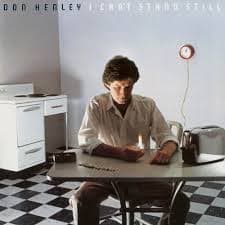 Don Henley - I Can't Stand Still (LP)