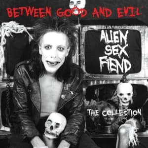 Alien Sex Fiend - Between Good And Evil (LP)