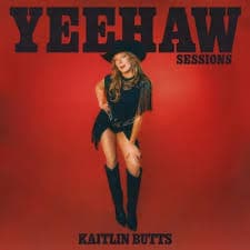 Kaitlin Butts - Yeehaw Sessions (Rsd) (LP)