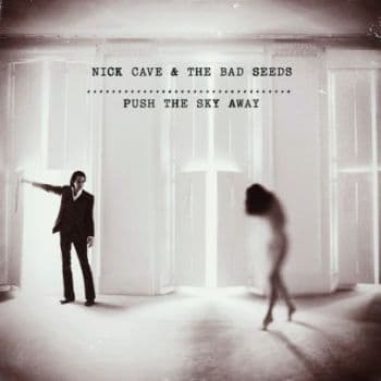 Cave Nick And The Bad Seeds - Push The Sky Away (CD)