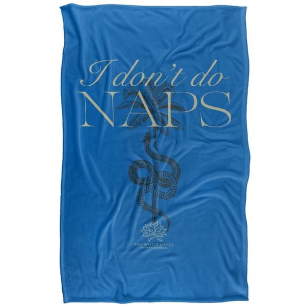 The White Lotus I Don´t Do Naps Blanket