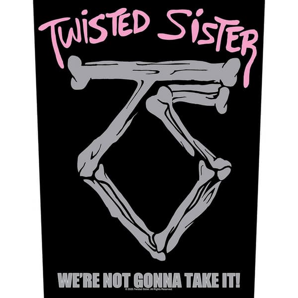 Twisted Sister We´re Not Gonna Take It Patch