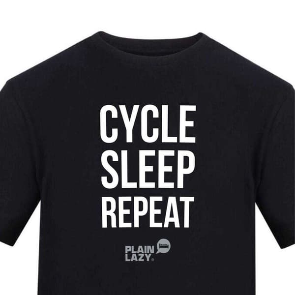 Plain Lazy Mens Cycle Sleep Repeat Printed T-Shirt