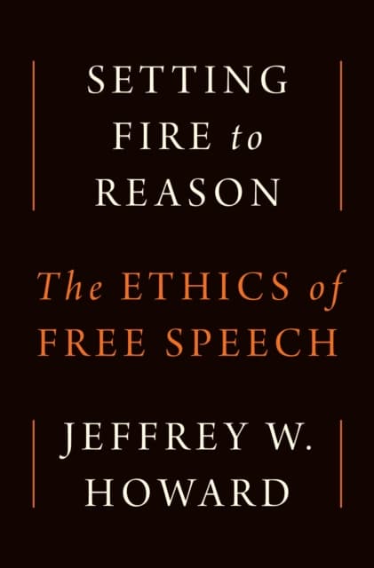 Setting Fire to Reason