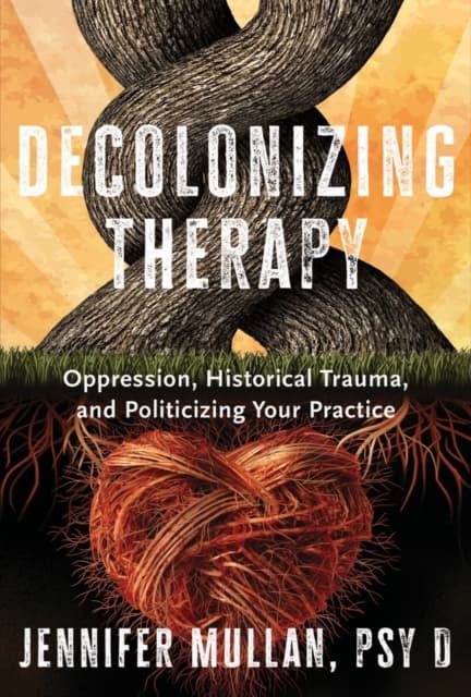 Decolonizing Therapy