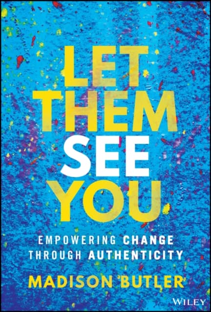 Let Them See You