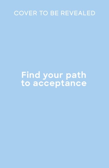 Find your path to acceptance