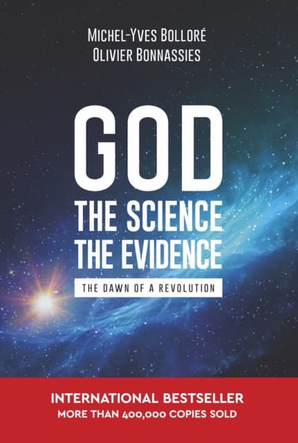 God, the Science, the Evidence
