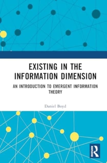 Existing in the Information Dimension