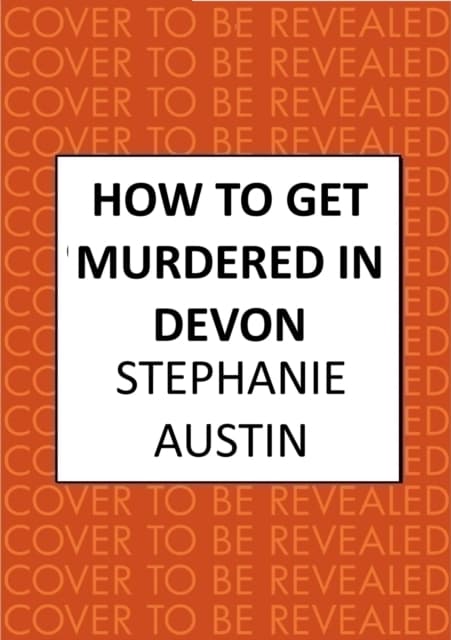 How to Get Murdered in Devon