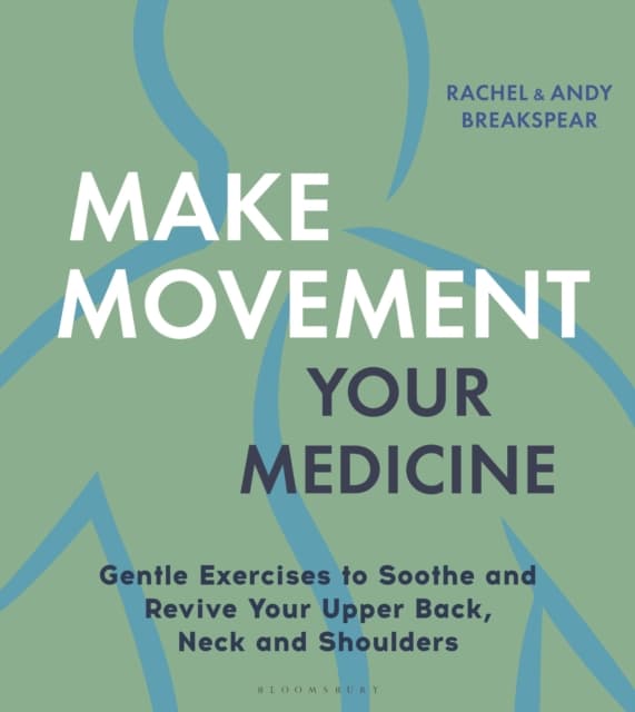 Make Movement Your Medicine