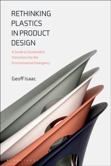 Rethinking Plastics in Product Design