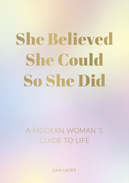She Believed She Could So She Did