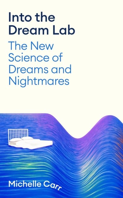 Into the Dream Lab