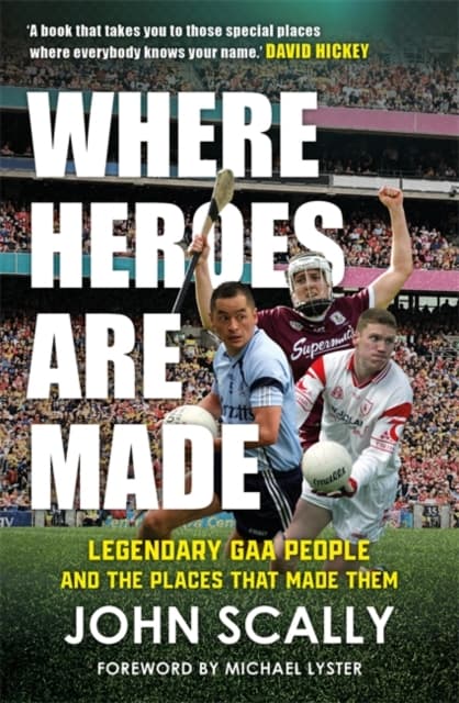 Where Heroes Are Made