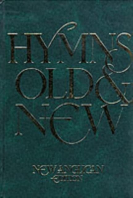 New Anglican Hymns Old & New - Words