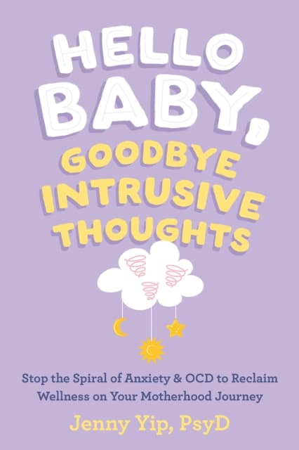 Hello Baby, Goodbye Intrusive Thoughts