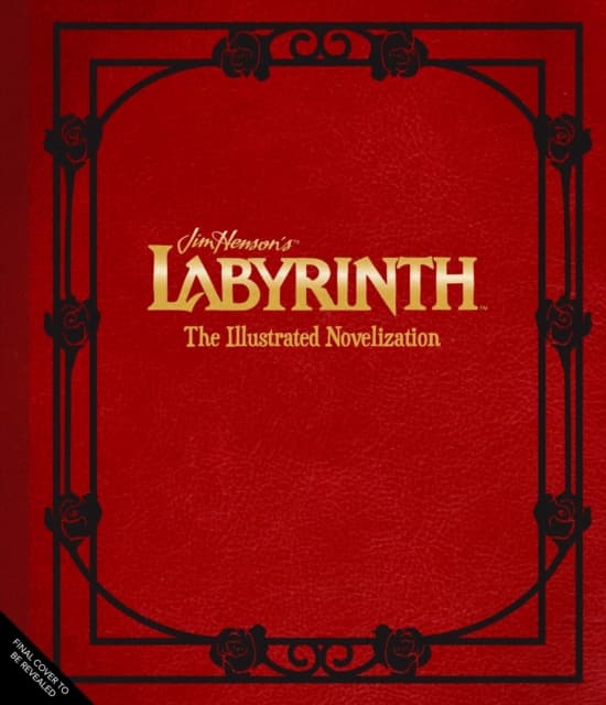 Jim Henson's Labyrinth: The Illustrated Novelization