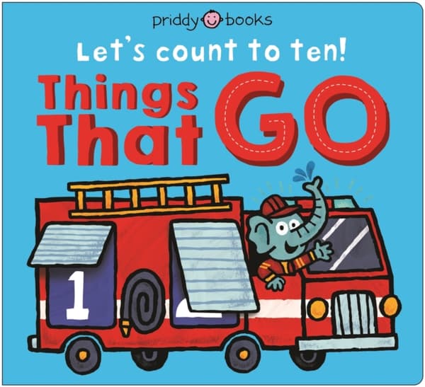 Things That Go (Let's Count to Ten!)