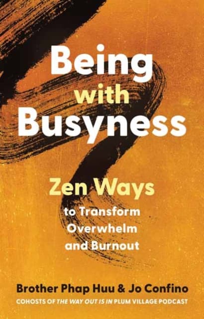 Being with Busyness