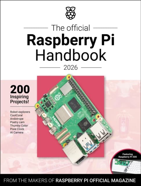 The Official Raspberry Pi Handbook 2026