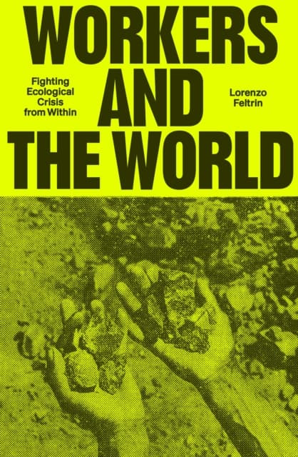 Workers and the World