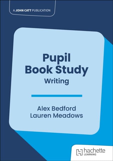 Pupil Book Study: Writing