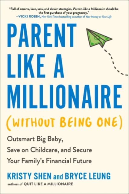 Parent Like a Millionaire (without Being One)