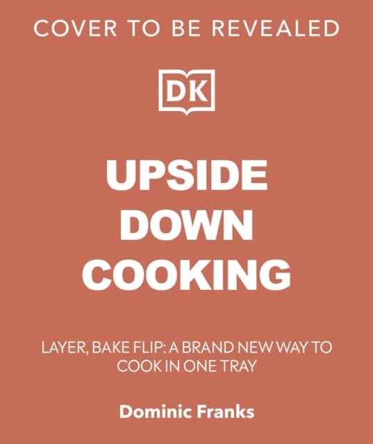 Upside Down Cooking