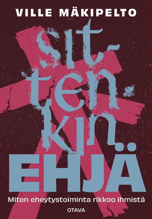 Sittenkin ehjä
