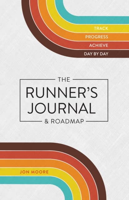 The Runner's Journal & Roadmap