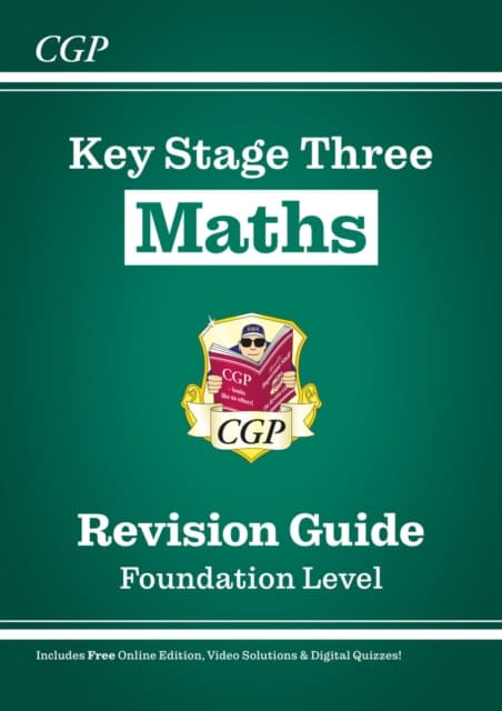 KS3 Maths Revision Guide – Foundation (includes Online Edition, Videos & Quizzes)