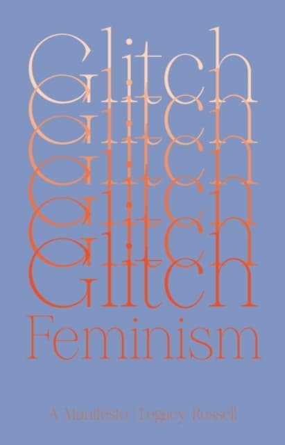 Glitch Feminism