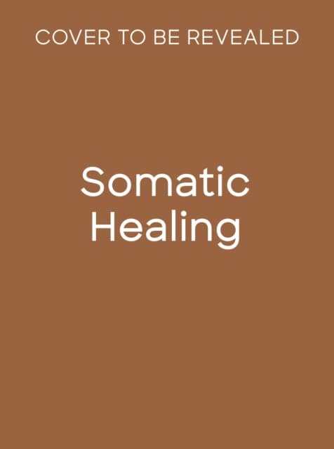Somatic Healing