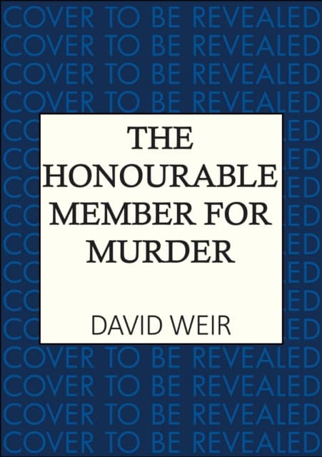 The Honourable Member for Murder