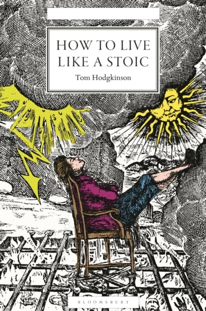 How to Live Like a Stoic