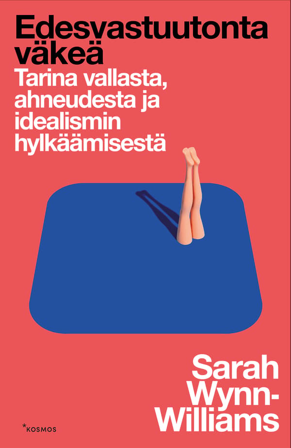 Edesvastuutonta väkeä
