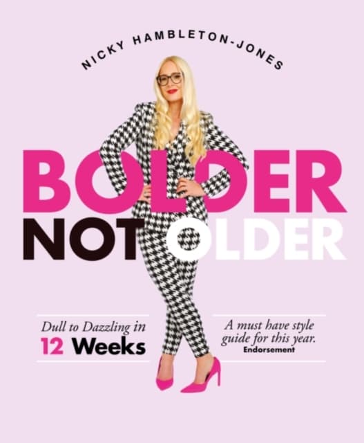 Bolder Not Older