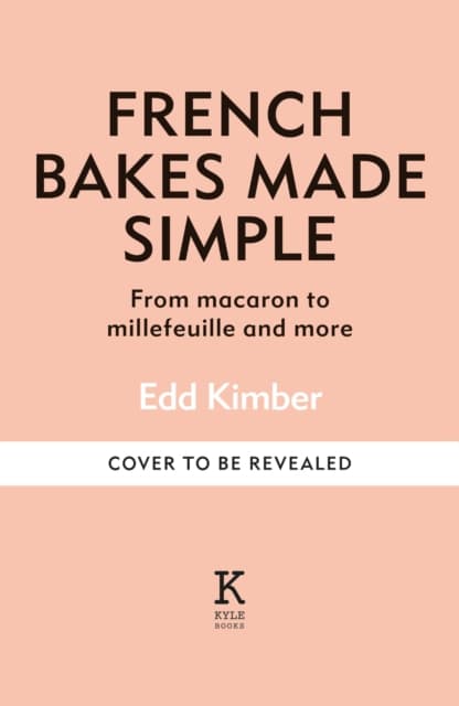 French Bakes Made Simple