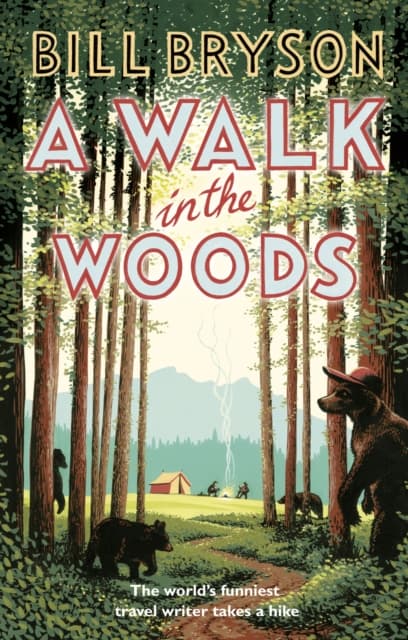 A Walk In The Woods