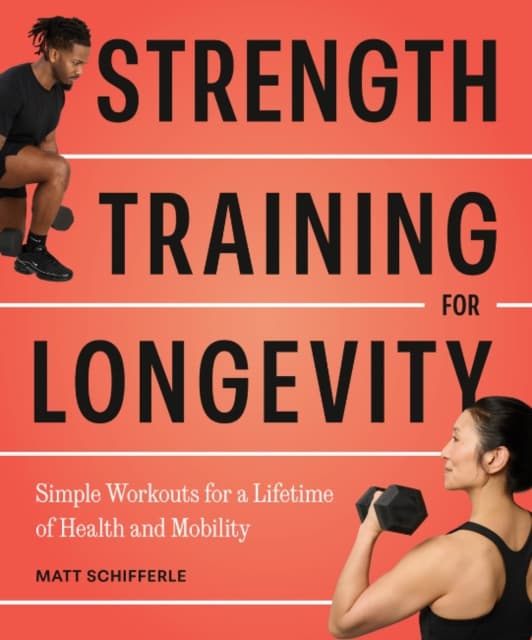 Strength Training for Longevity