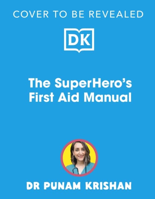 The Superhero’s First Aid Manual