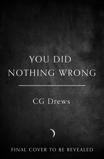 You Did Nothing Wrong
