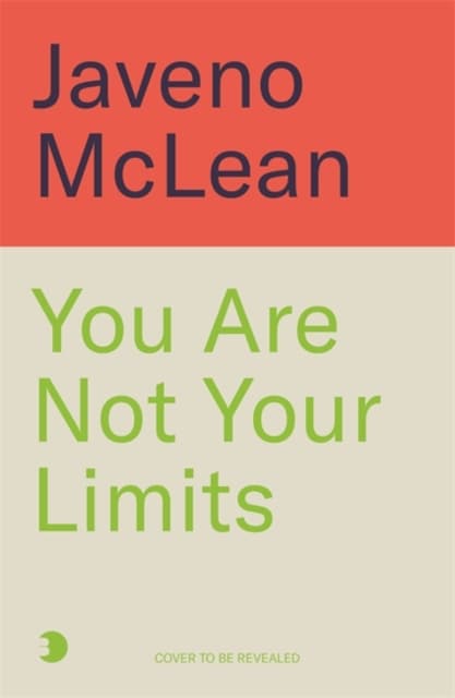 You Are Not Your Limits