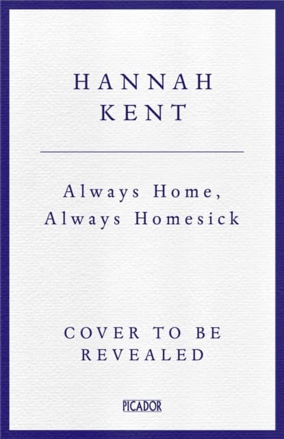 Always Home, Always Homesick
