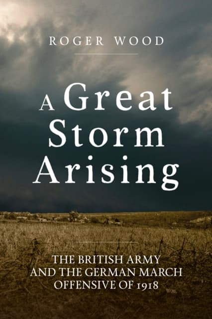 A Great Storm Arising