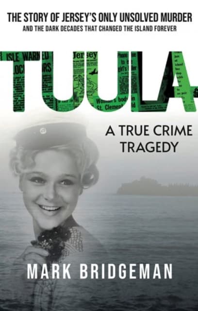 TUULA A True Crime Tragedy