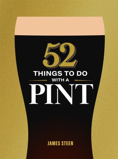 52 Things to Do with a Beer