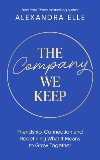 The Company We Keep