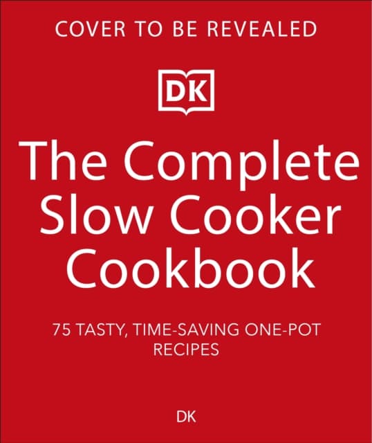 The Complete Slow Cooker Cookbook